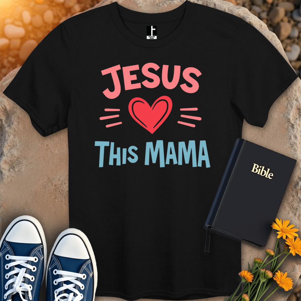 T-Shirt S / Black JesusThisMama T-Shirt