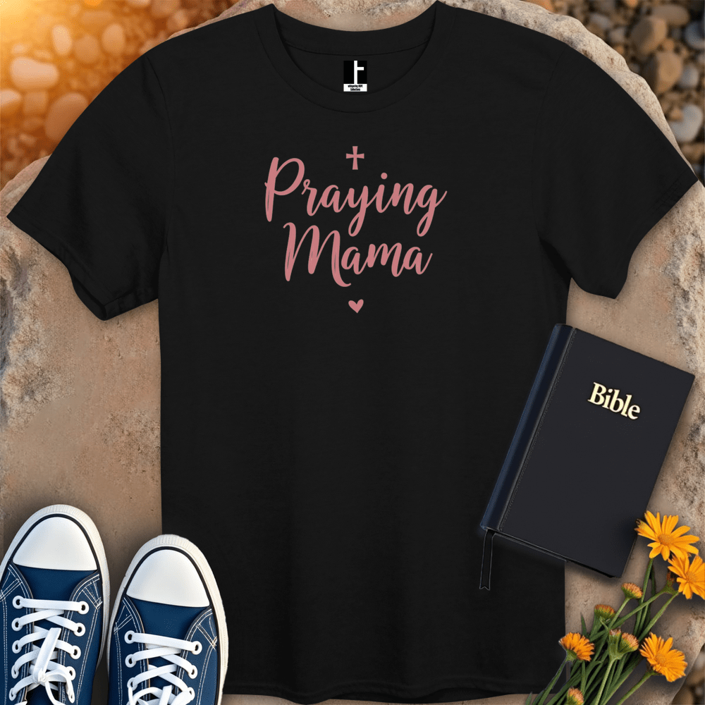 T-Shirt S / Black PrayingMama T-Shirt