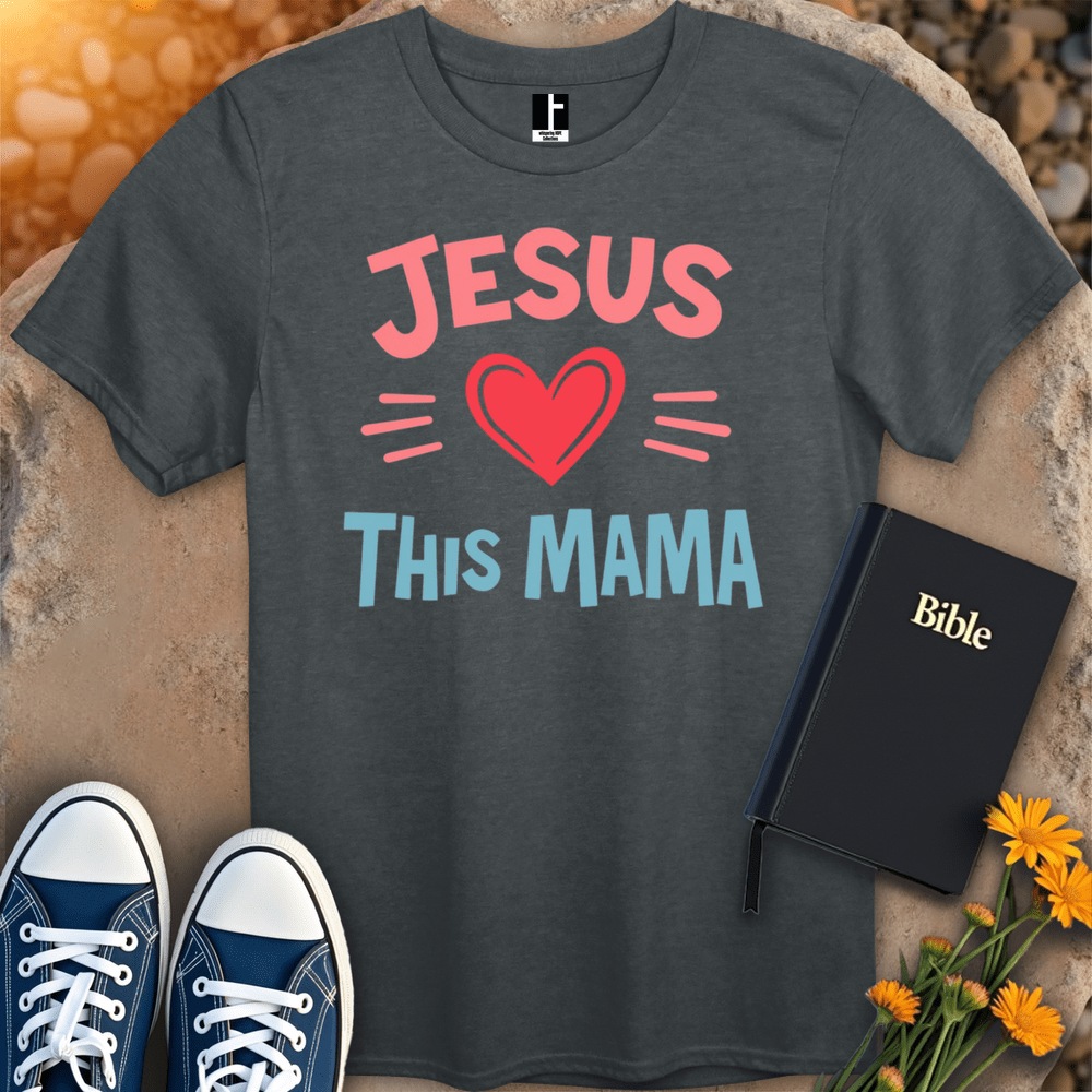 T-Shirt S / Dark Heather JesusThisMama T-Shirt