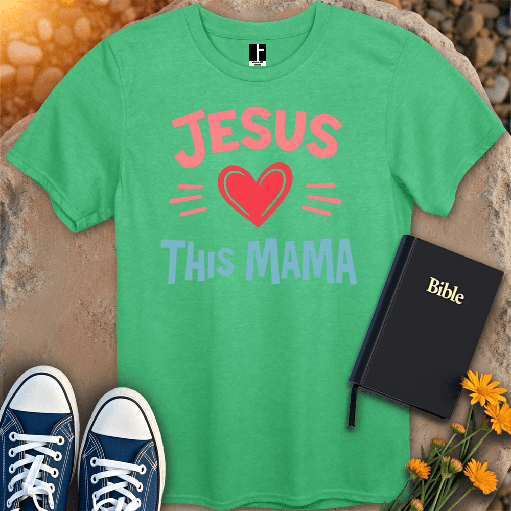 T-Shirt S / Heather Irish Green JesusThisMama T-Shirt