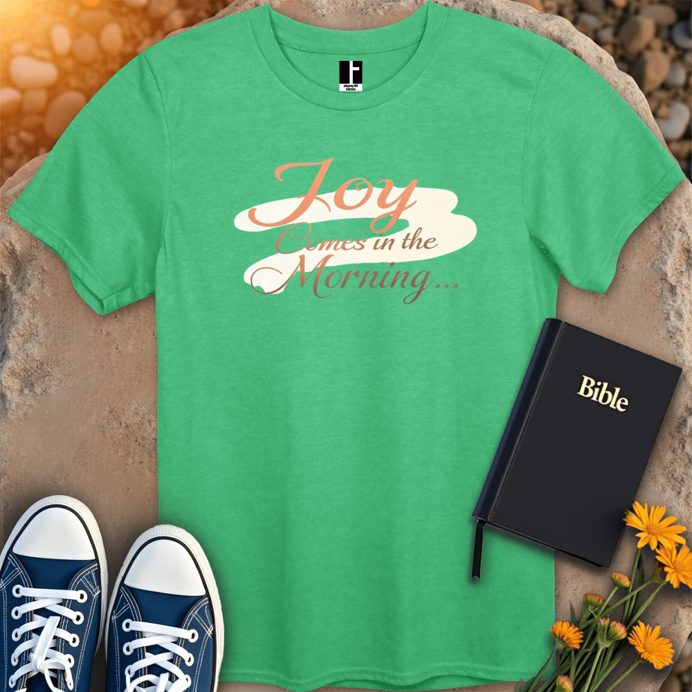 T-Shirt S / Heather Irish Green JoyInTheMorning T-Shirt