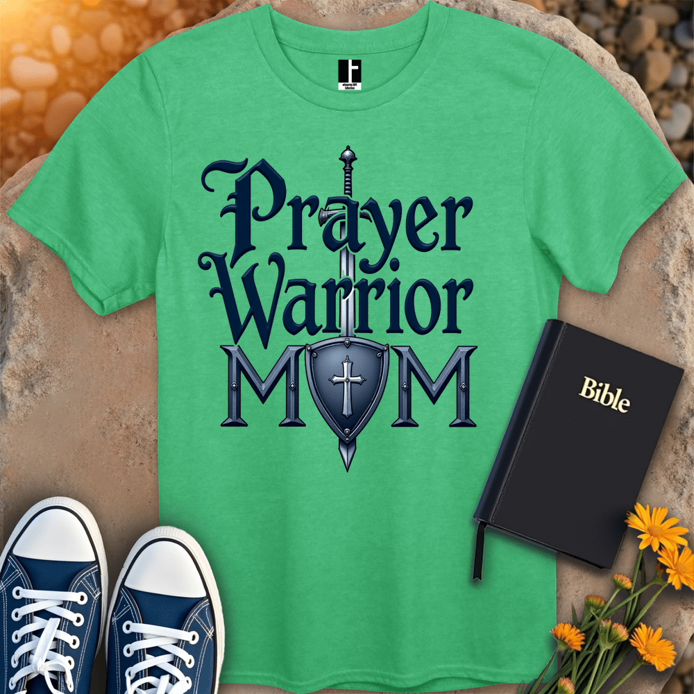 T-Shirt S / Heather Irish Green PrayerWarriorMom T-Shirt