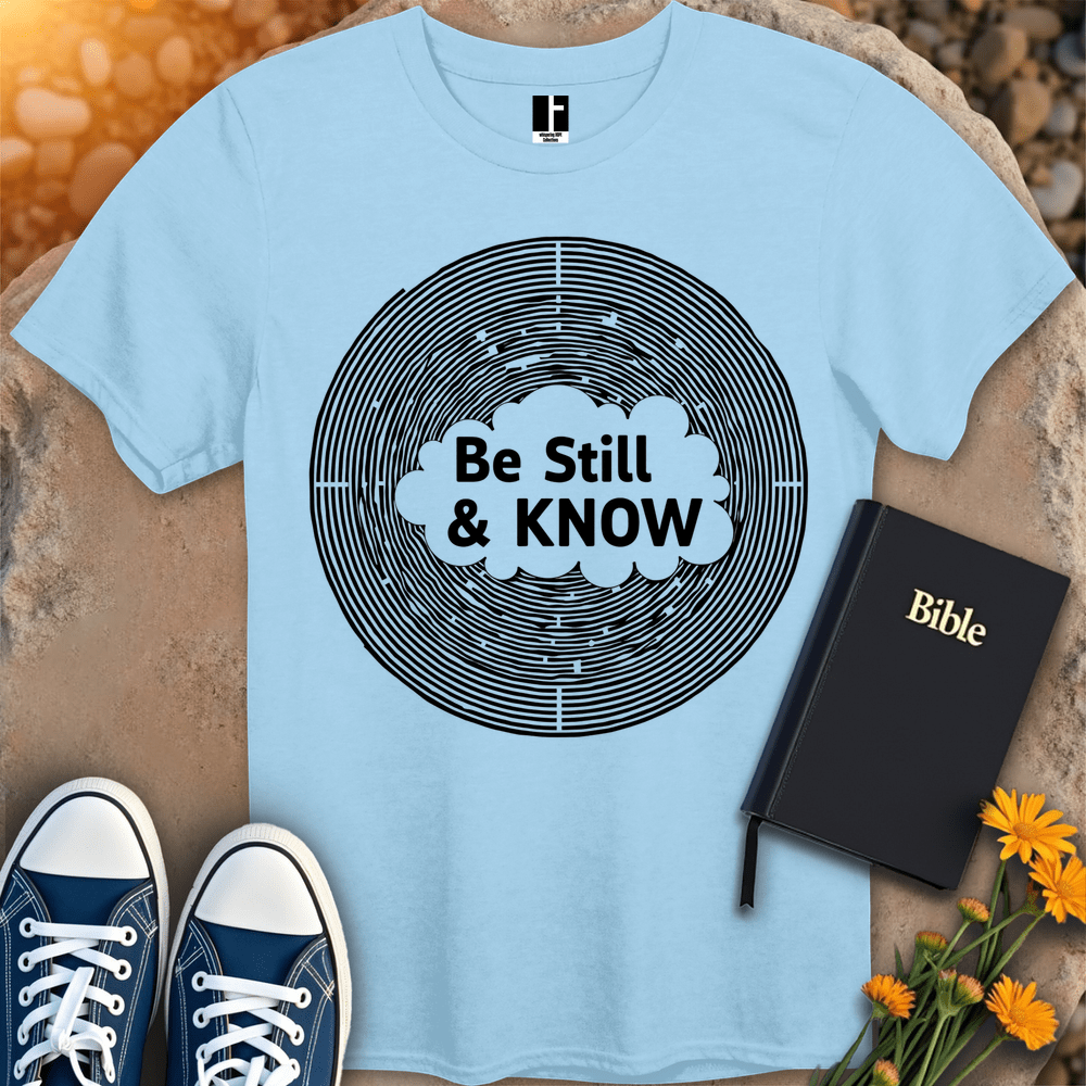 T-Shirt S / Light Blue BeStillAndKnow T-Shirt