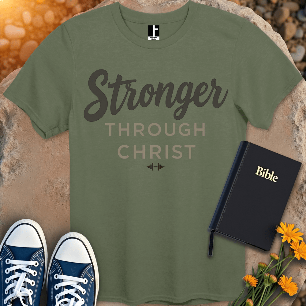 T-Shirt S / Military Green StrongerThroughChrist T-Shirt