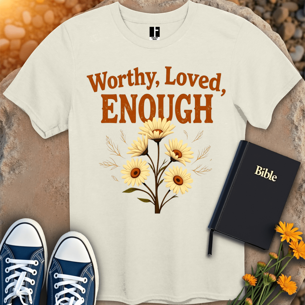 T-Shirt S / Natural WorthyLovedEnough T-Shirt