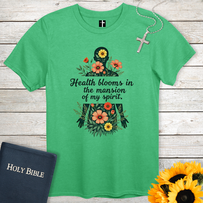 Health Blooms Unisex Christian T-Shirt