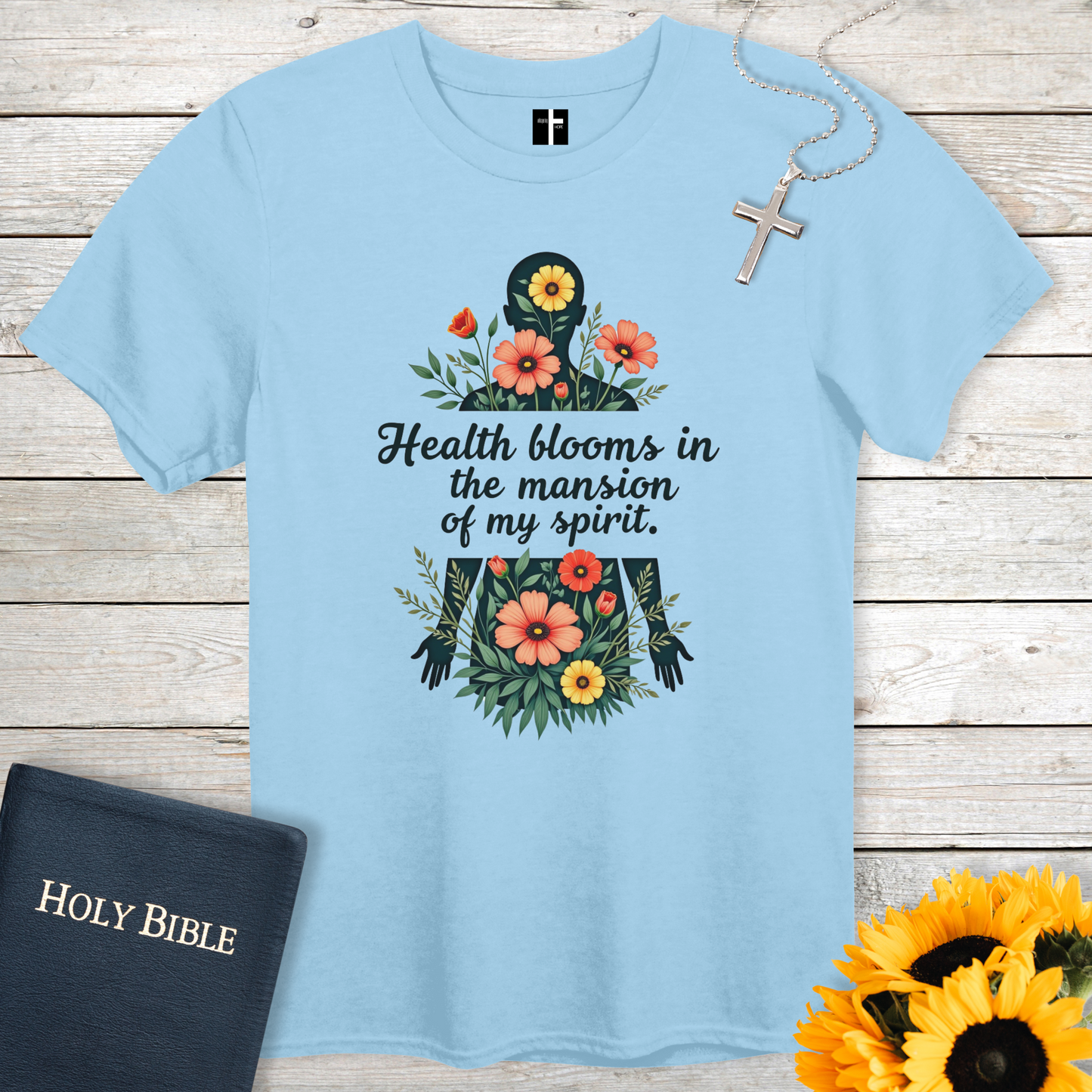 Health Blooms Unisex Christian T-Shirt