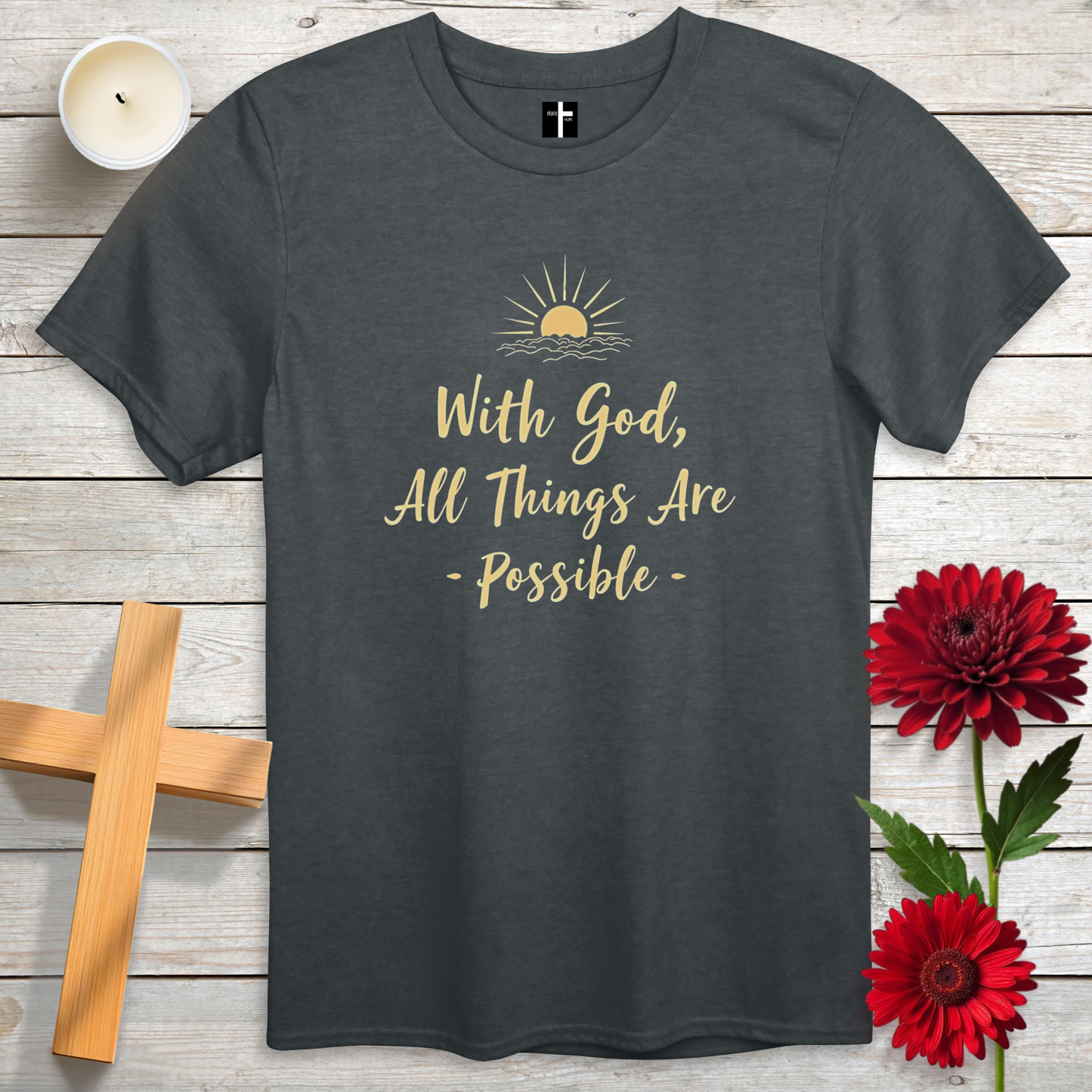 All Things Are Possible Unisex Christian T-Shirt