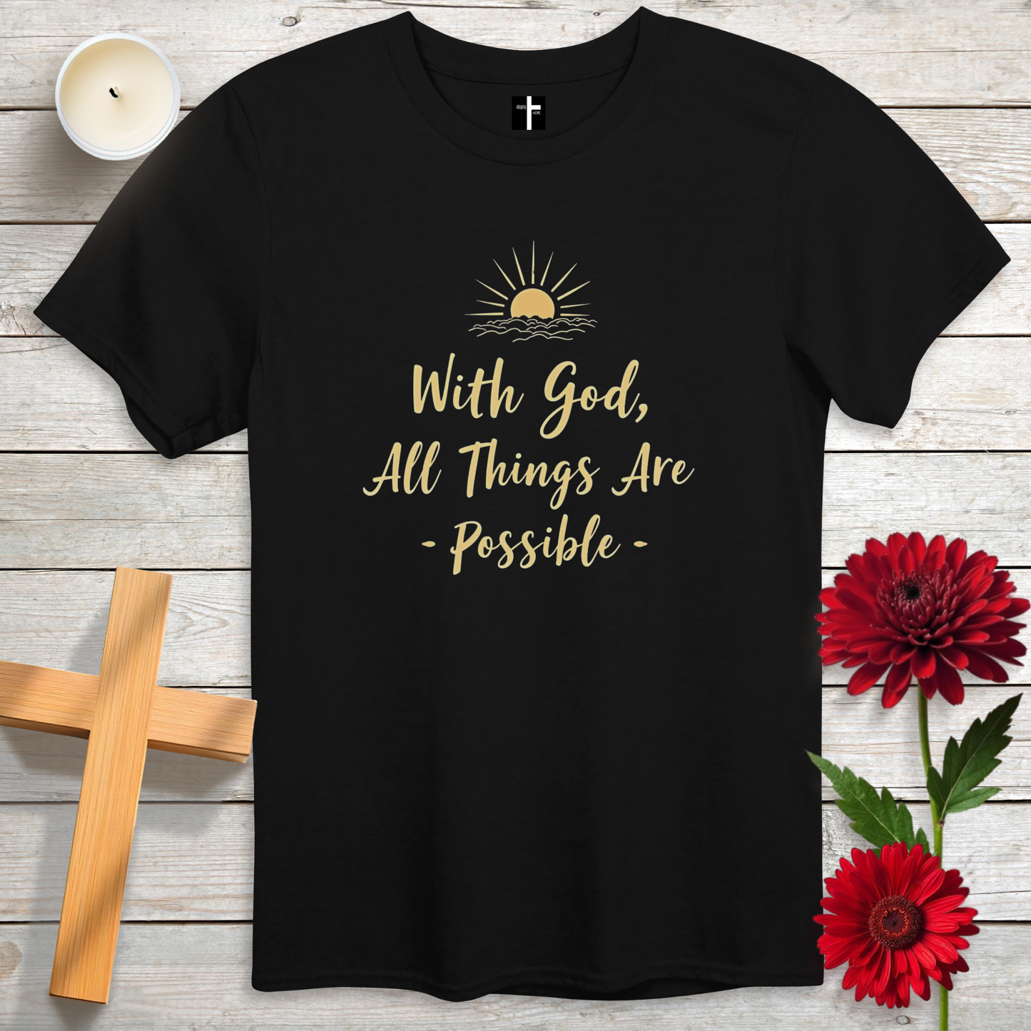 All Things Are Possible Unisex Christian T-Shirt