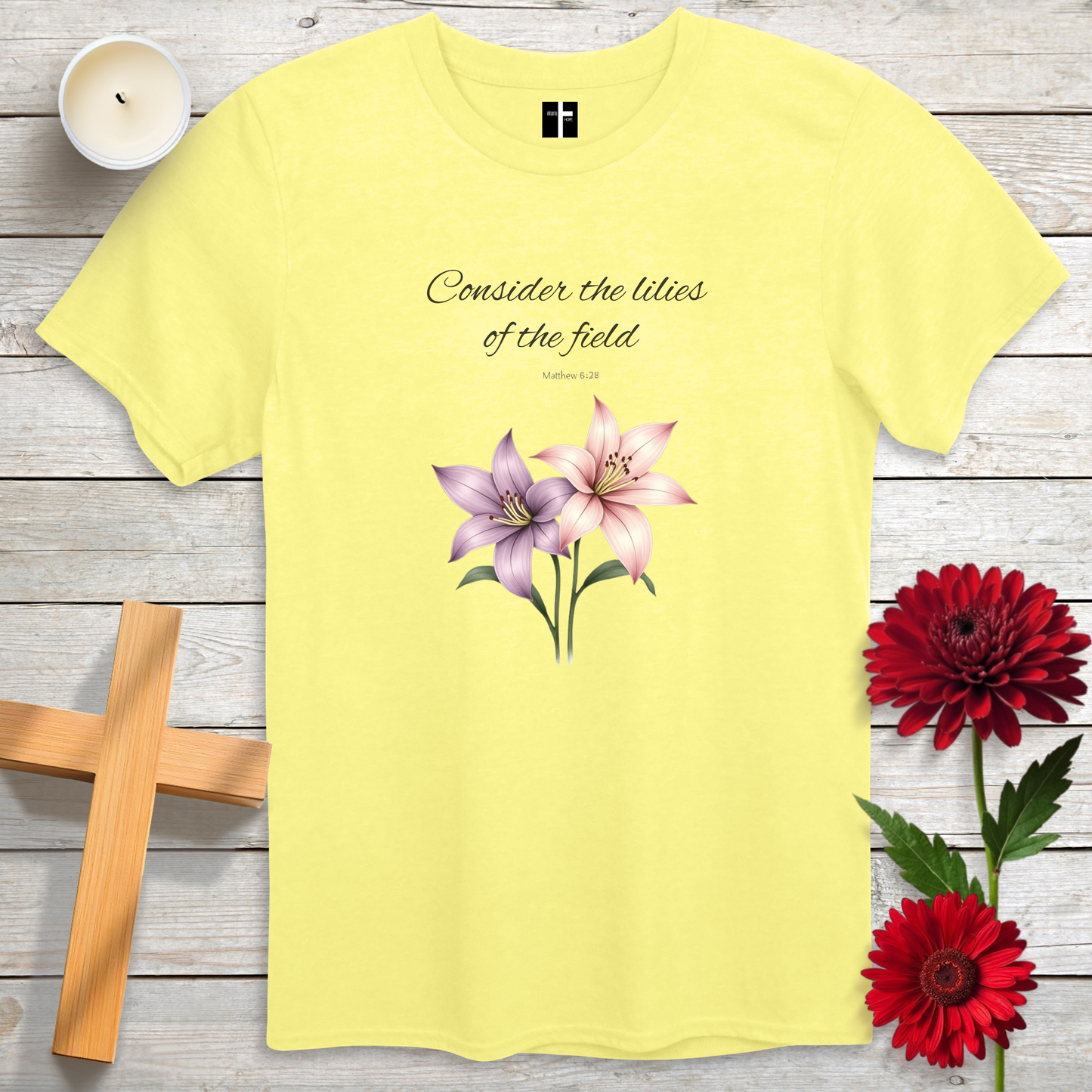 Lilies Of The Field Unisex Christian T-Shirt