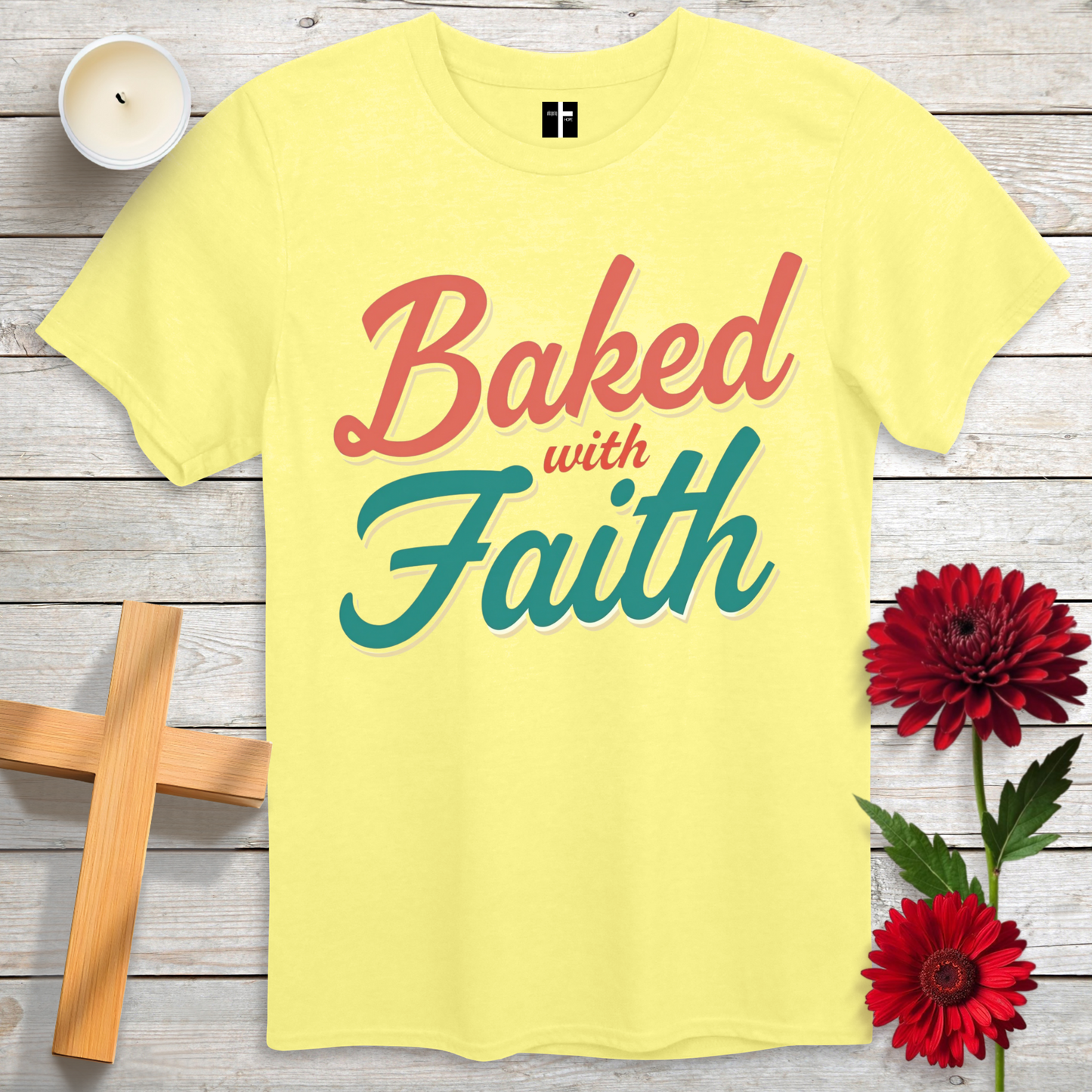 Baked with Faith Unisex Christian T-Shirt