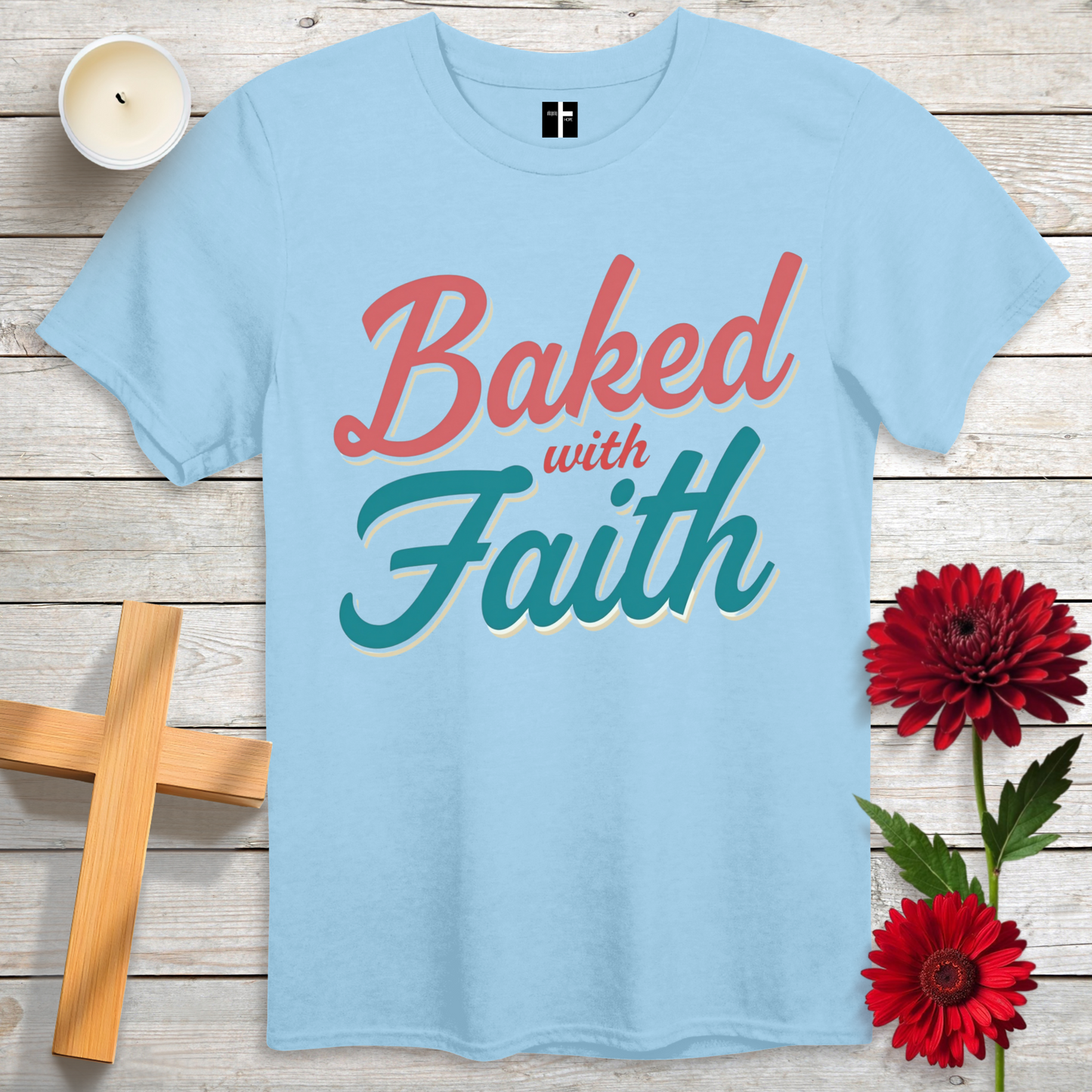 Baked with Faith Unisex Christian T-Shirt