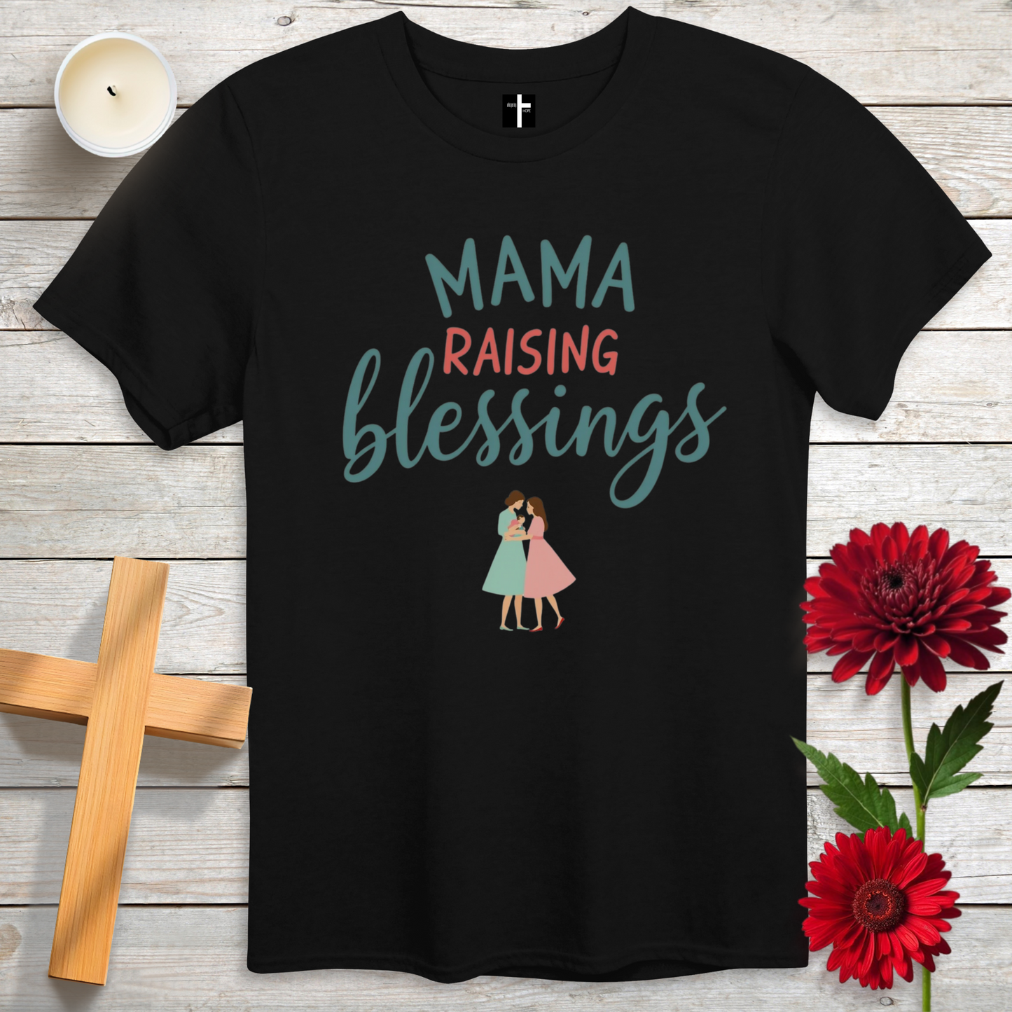 Mama Raising Blessings Unisex Christian T-Shirt