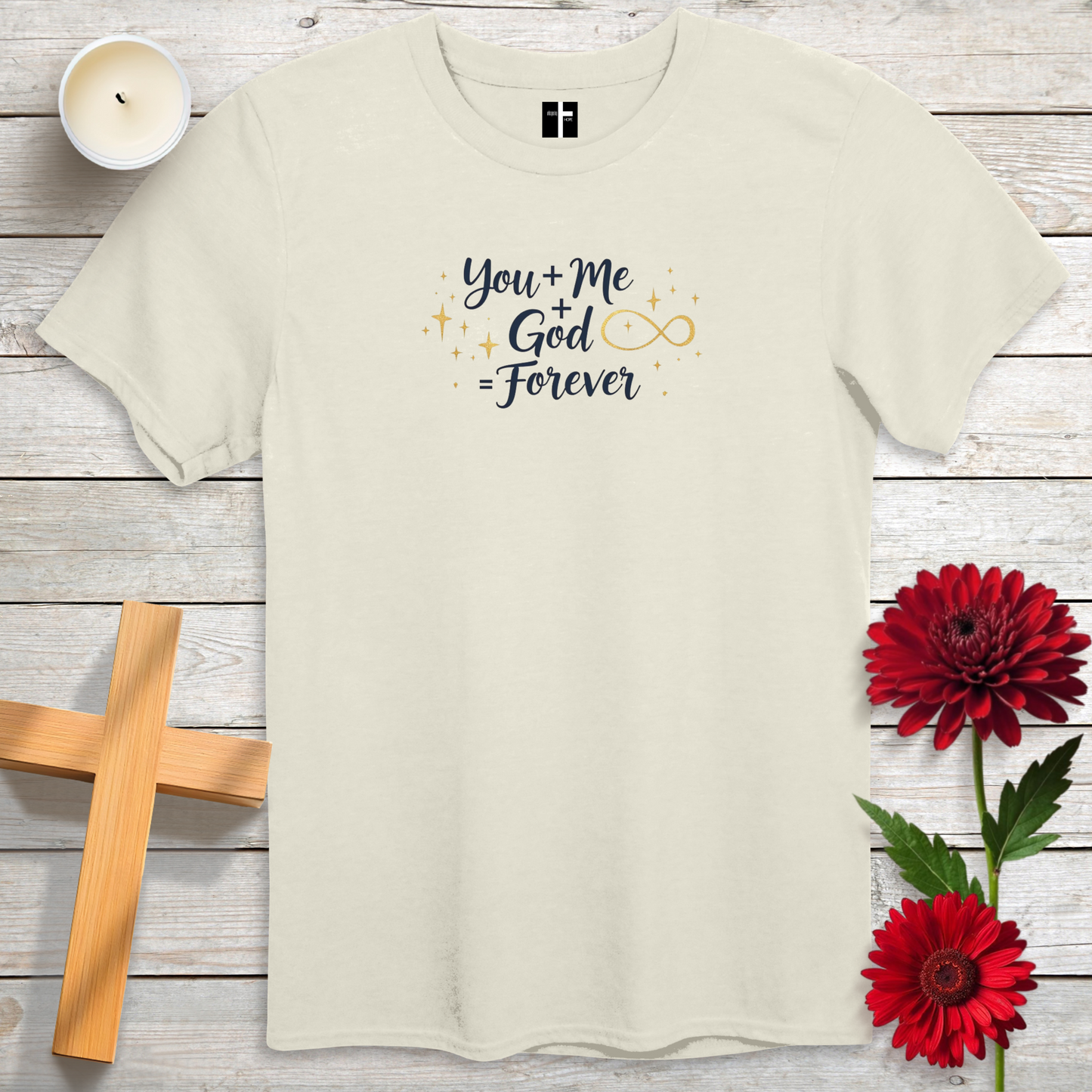 You + Me + God = Forever Unisex Christian T-Shirt