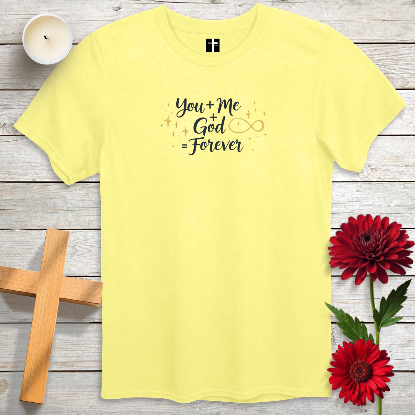 You + Me + God = Forever Unisex Christian T-Shirt