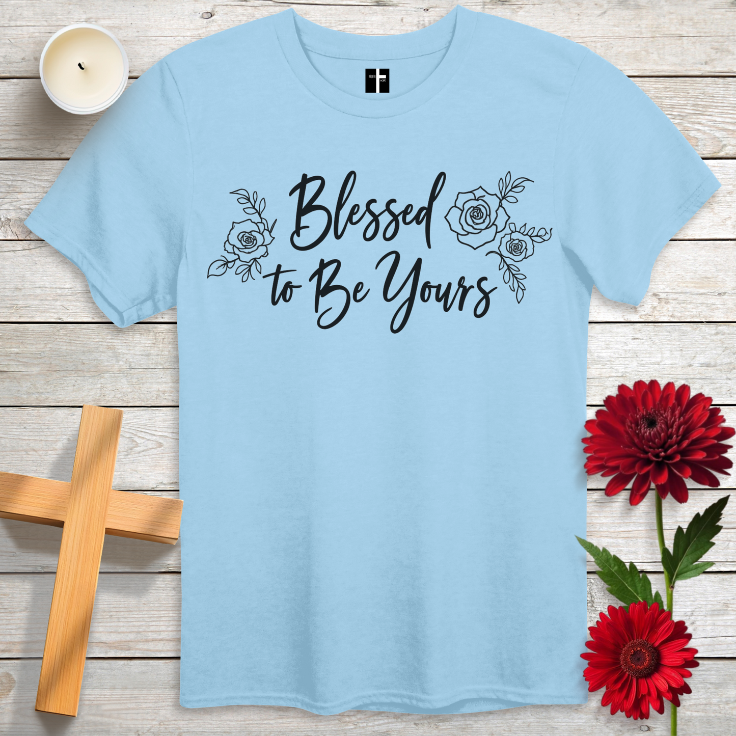 Blessed To Be Yours Unisex Christian T-Shirt