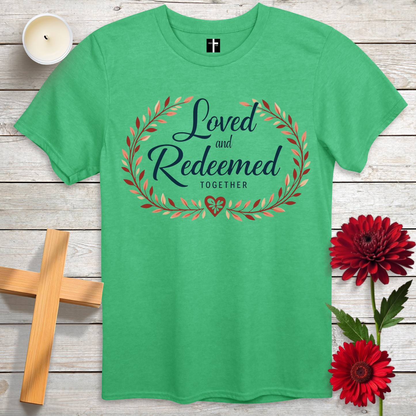 Loved & Redeemed Together Unisex Christian T-Shirt