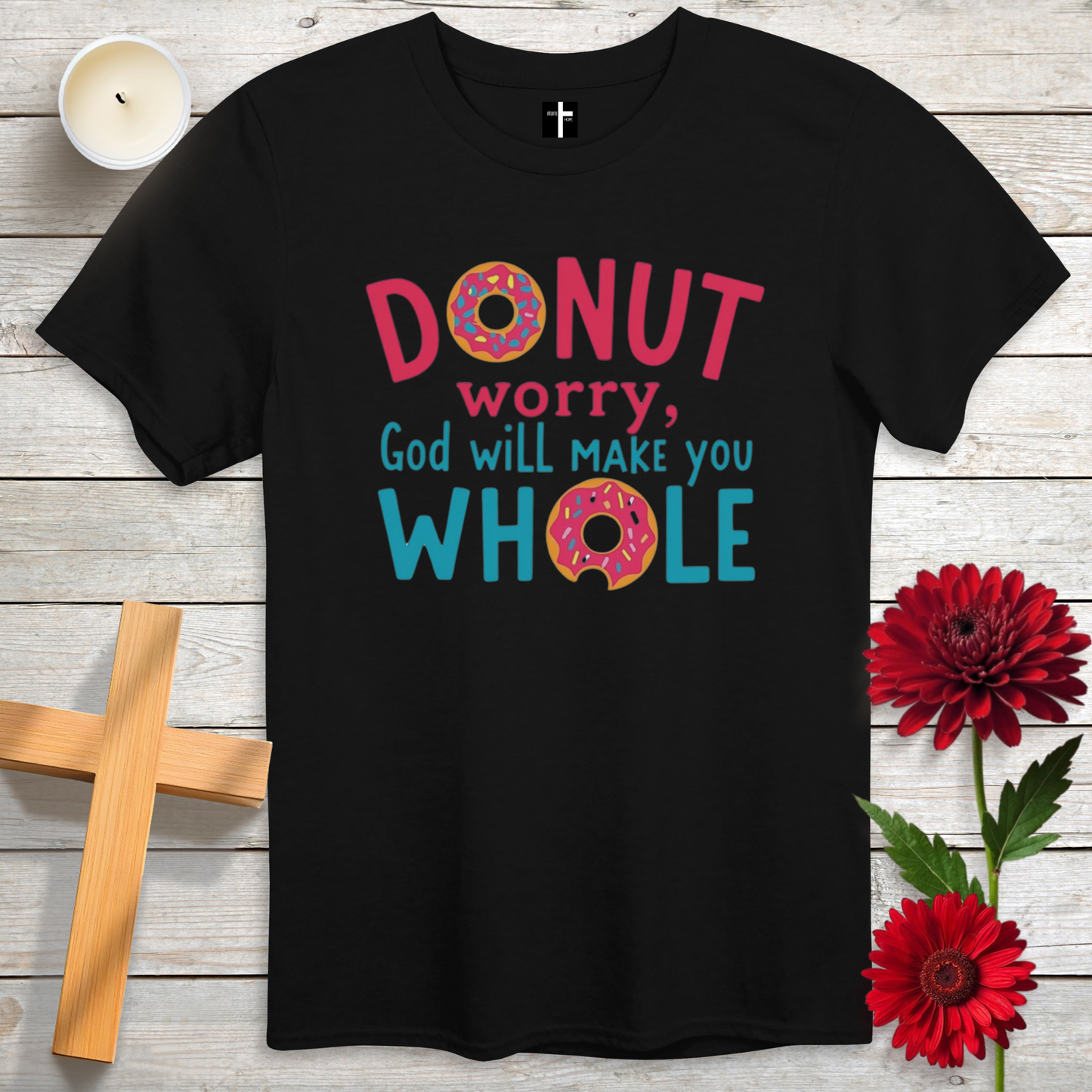 DONUT Worry Unisex Christian T-Shirt