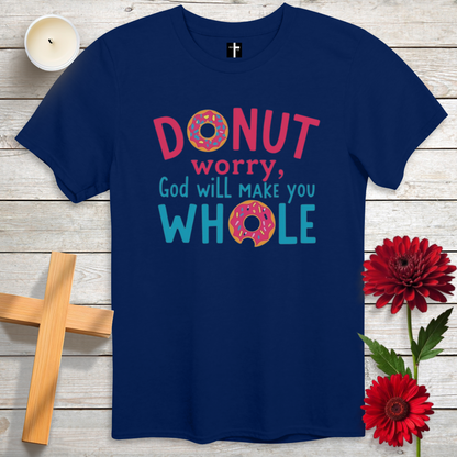 DONUT Worry Unisex Christian T-Shirt