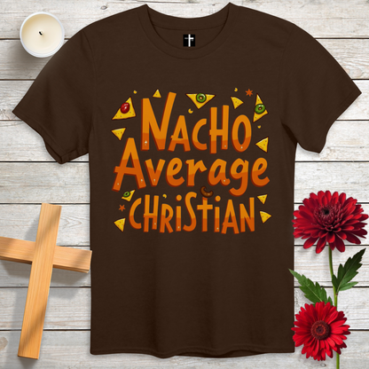 Nacho Average Christian Unisex Christian T-Shirt