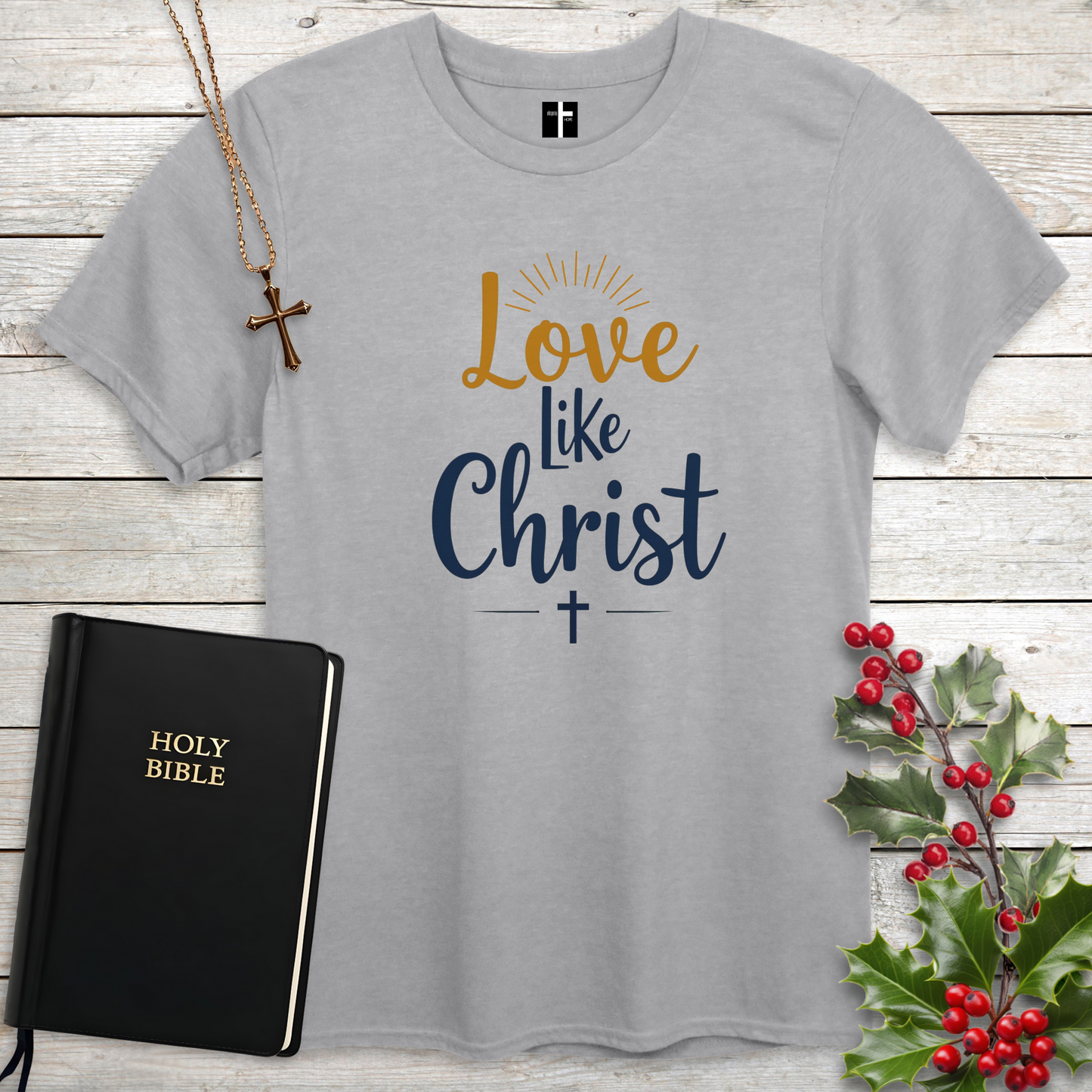 Love Like Christ Unisex Christian T-Shirt