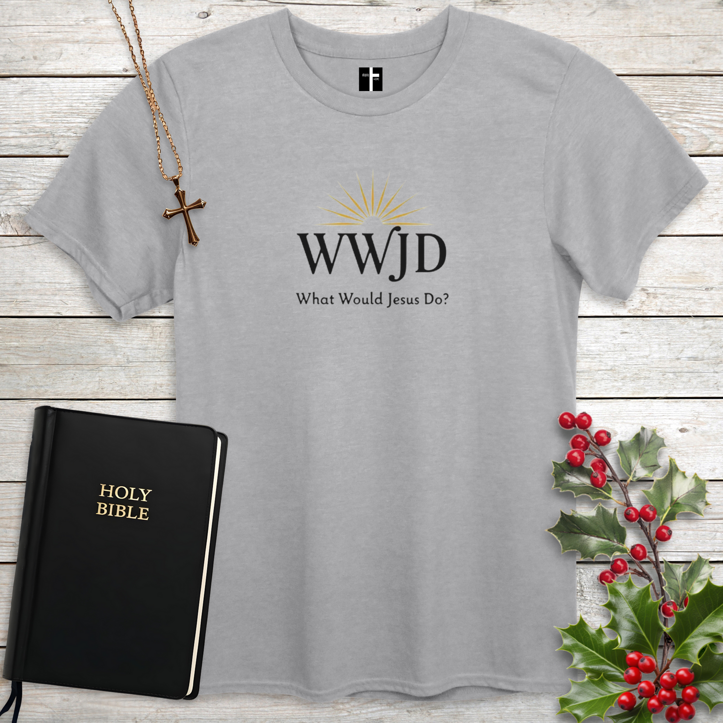 What Would Jesus Do Unisex Christian T-Shirt