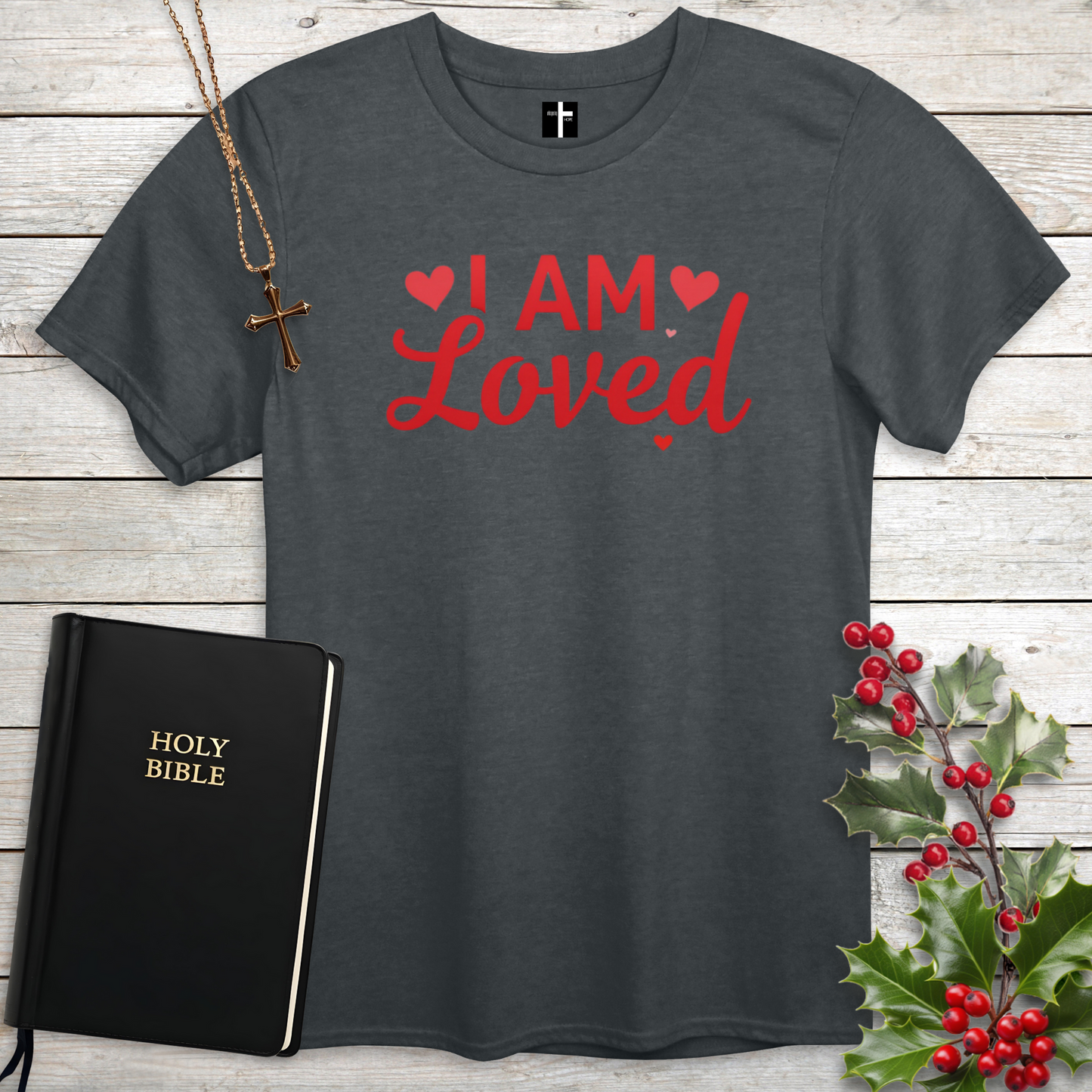 I AM Loved Unisex Christian T-Shirt