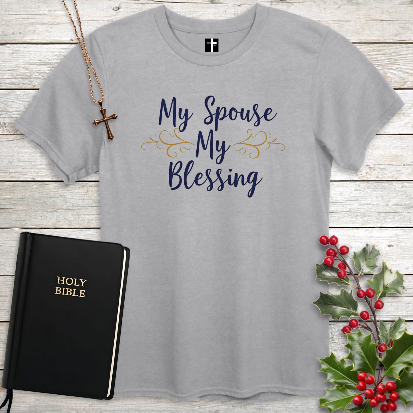 My Spouse, My Blessing Unisex Christian T-Shirt