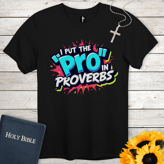 T-Shirt Black / S Pro in Proverbs Unisex Christian T-Shirt