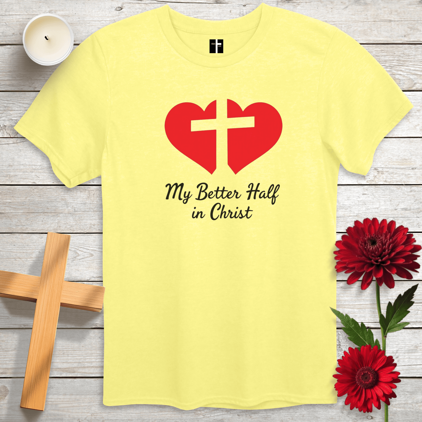 T-Shirt Cornsilk / S Better Half In Christ Unisex Christian T-Shirt