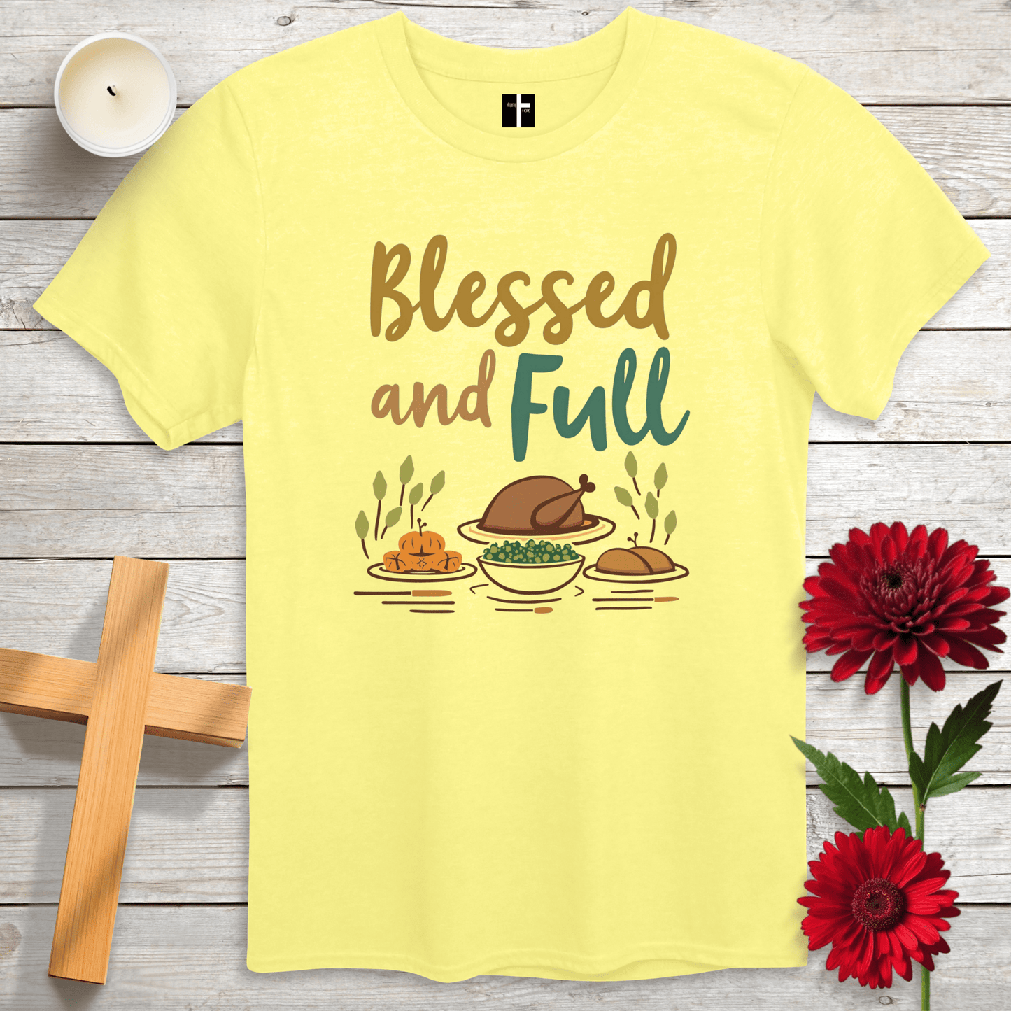 T-Shirt Cornsilk / S Blessed And Full Unisex Christian T-Shirt