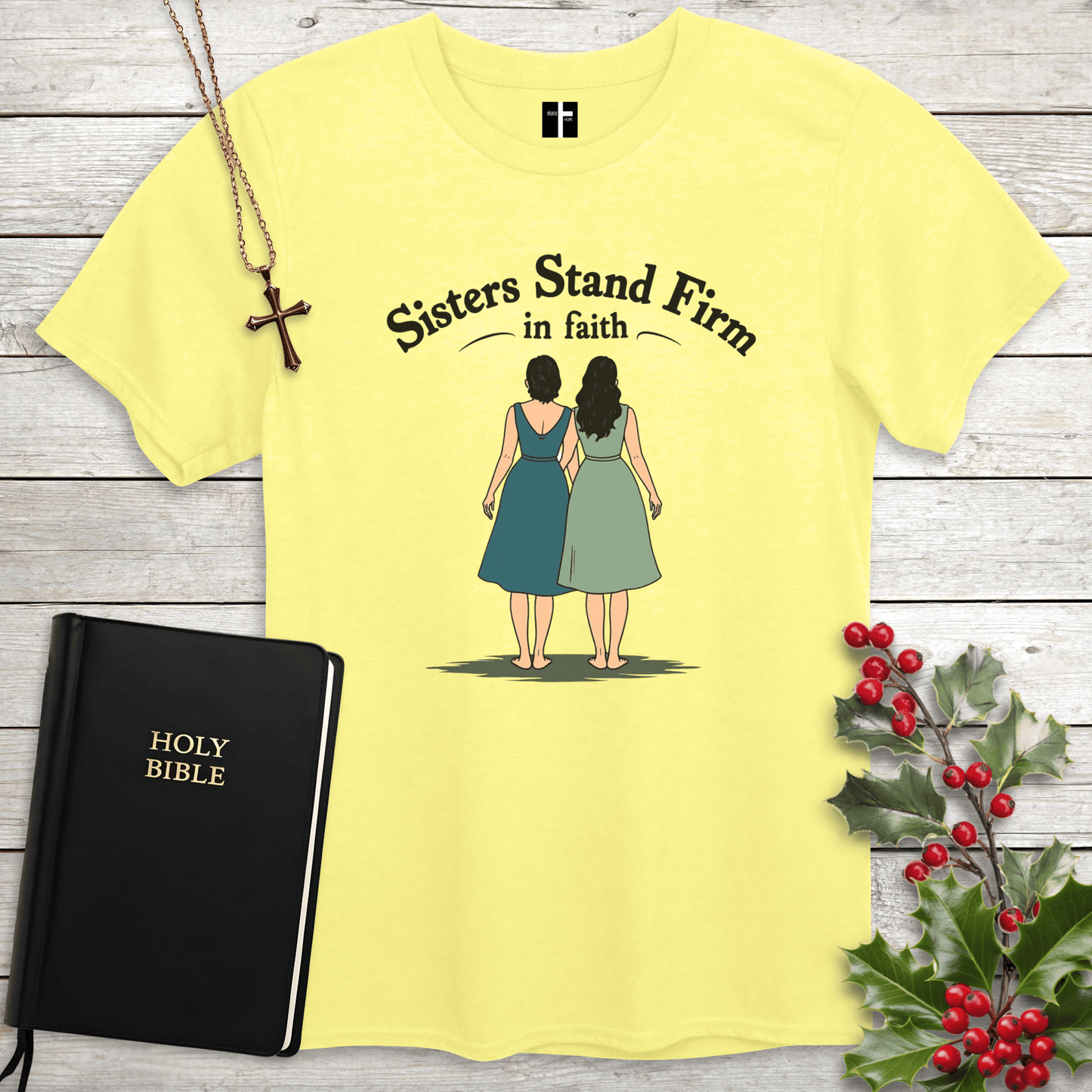 T-Shirt Cornsilk / S Sisters by Faith Unisex Christian T-Shirt