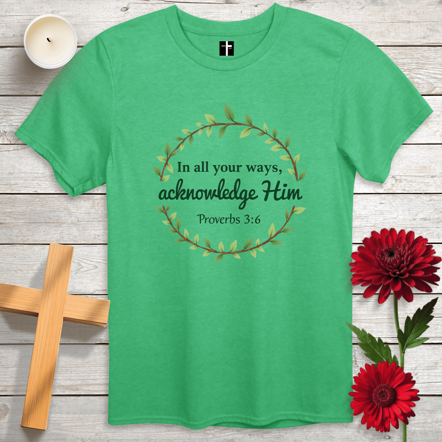 T-Shirt Heather Irish Green / S Acknowledge Him Unisex Christian T-Shirt