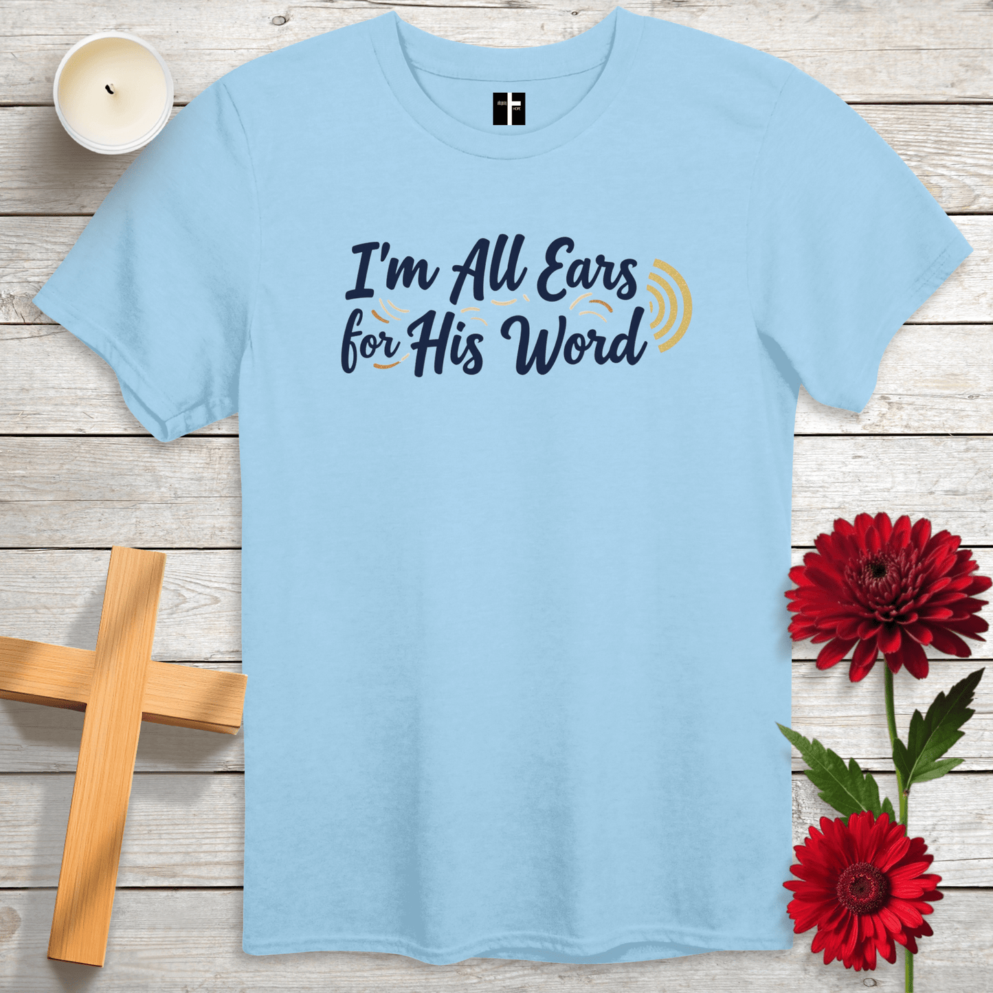 T-Shirt Light Blue / S All Ears For His Word Unisex Christian T-Shirt