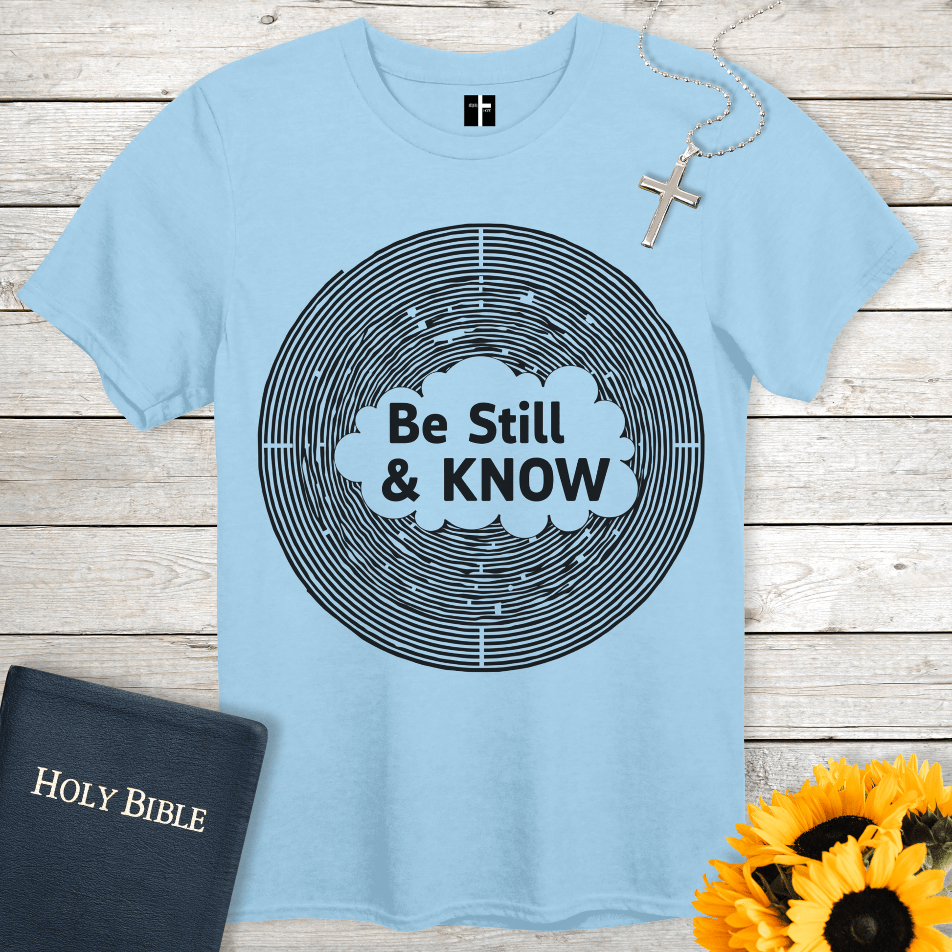 T-Shirt Light Blue / S Be Still & Know Unisex Christian T-Shirt