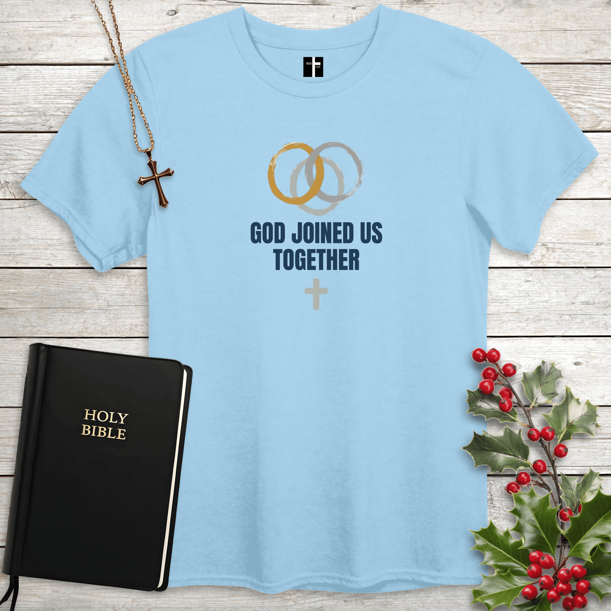 T-Shirt Light Blue / S God Joined Us Together Unisex Christian T-Shirt