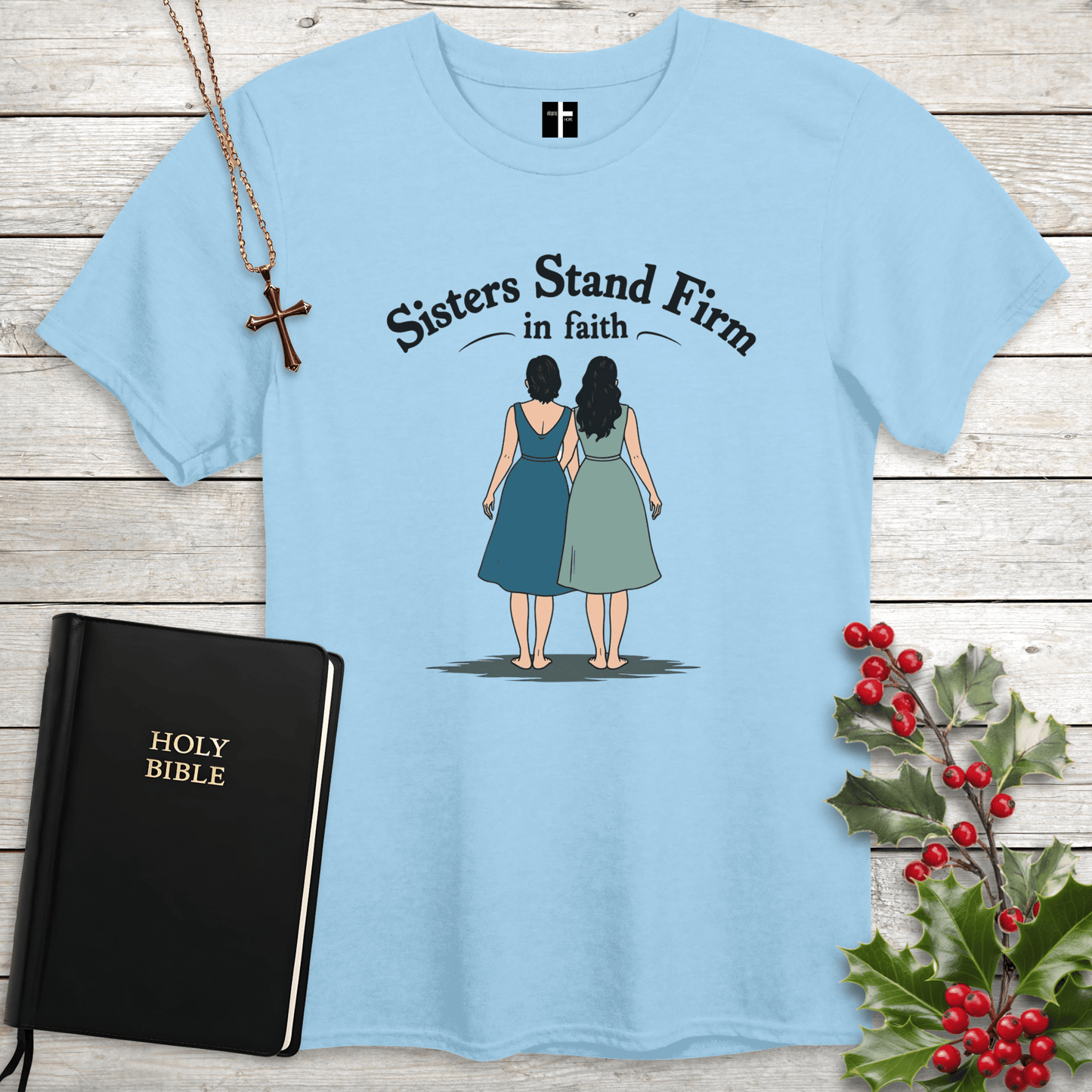 T-Shirt Light Blue / S Sisters by Faith Unisex Christian T-Shirt