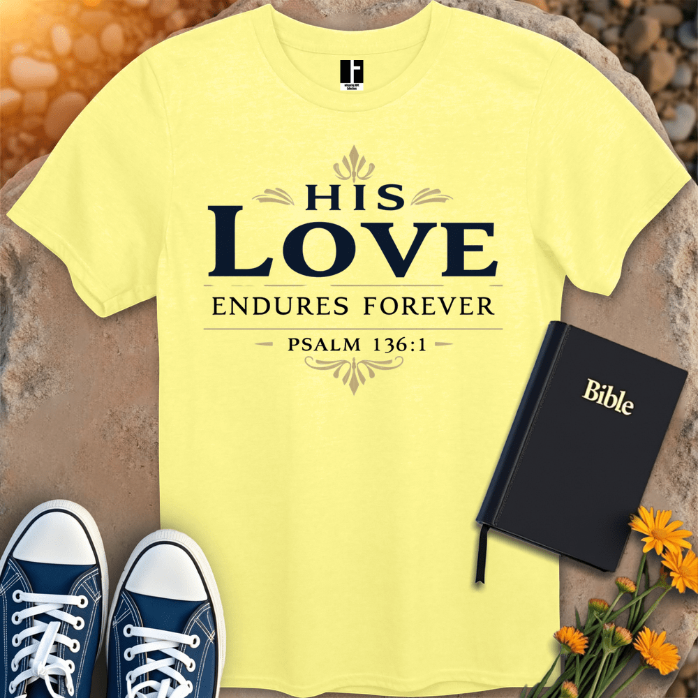 T-Shirt S / Cornsilk HisLoveEnduresForever T-Shirt