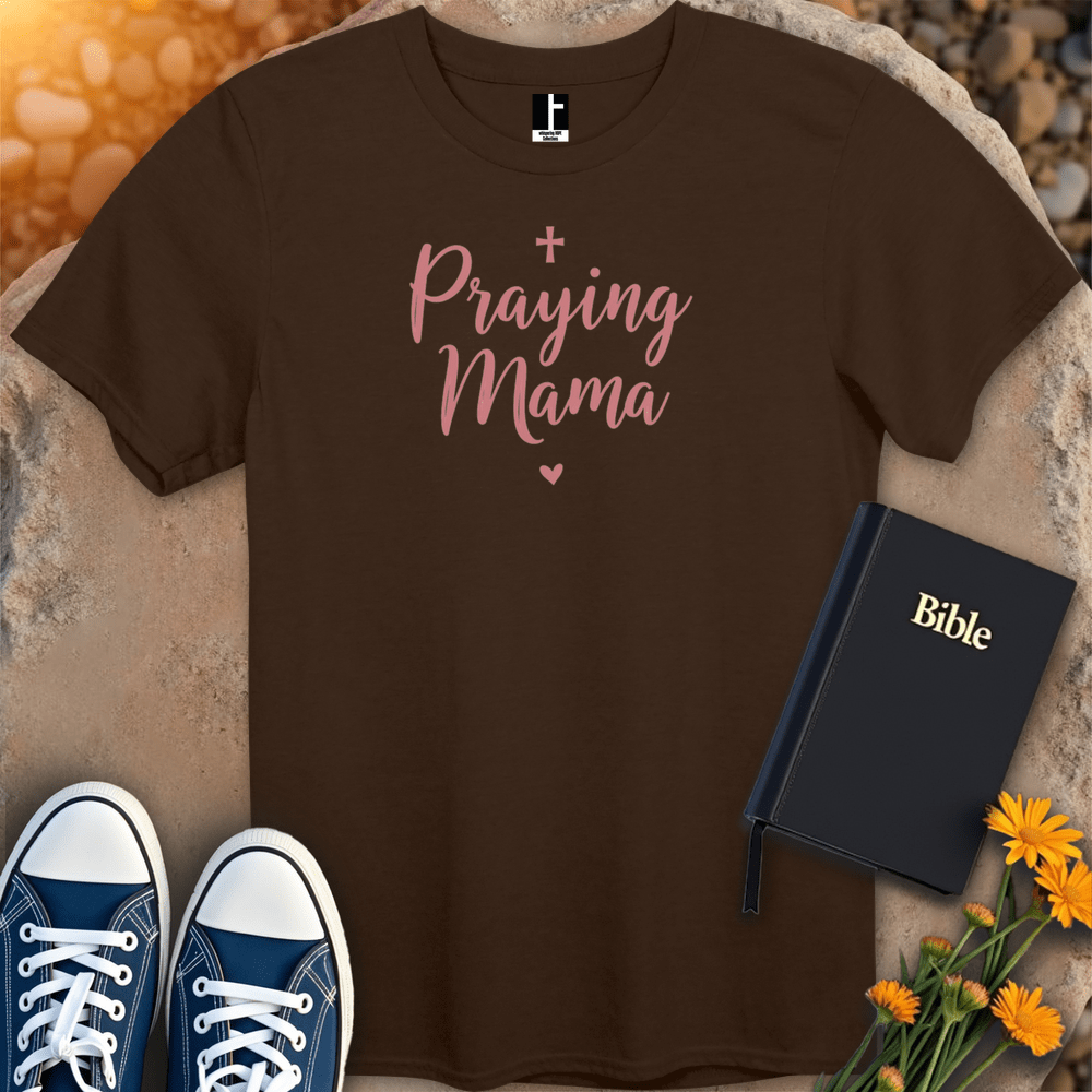 T-Shirt S / Dark Chocolate PrayingMama T-Shirt