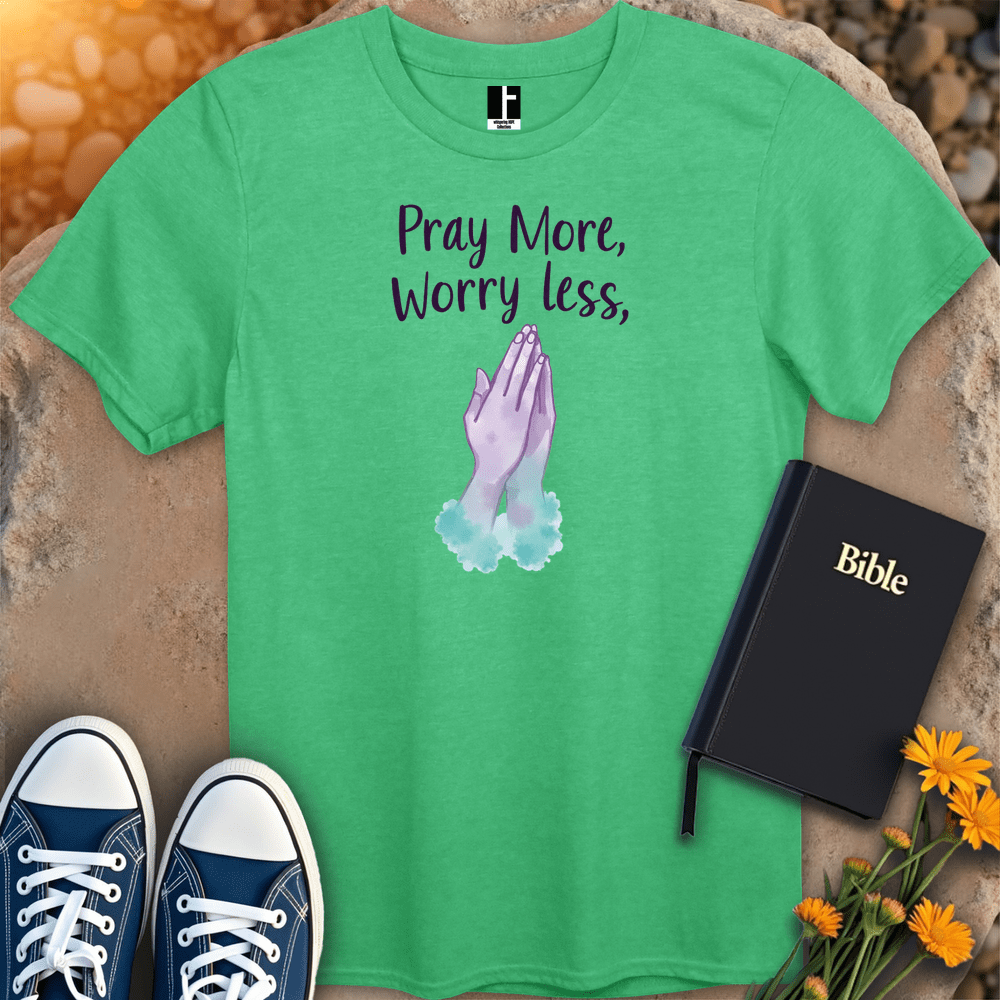 T-Shirt S / Heather Irish Green PrayMoreWorryLess T-Shirt