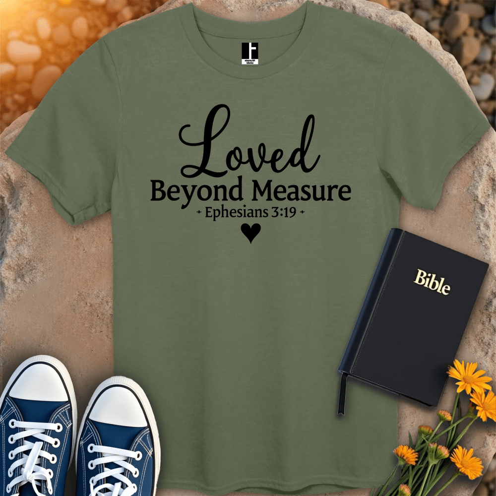 T-Shirt S / Military Green LovedBeyondMeasure T-Shirt