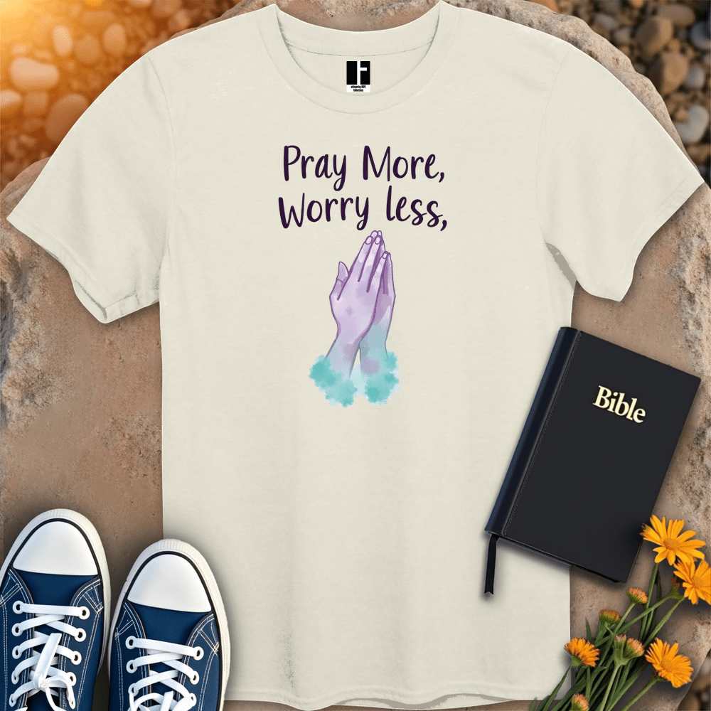 T-Shirt S / Natural PrayMoreWorryLess T-Shirt