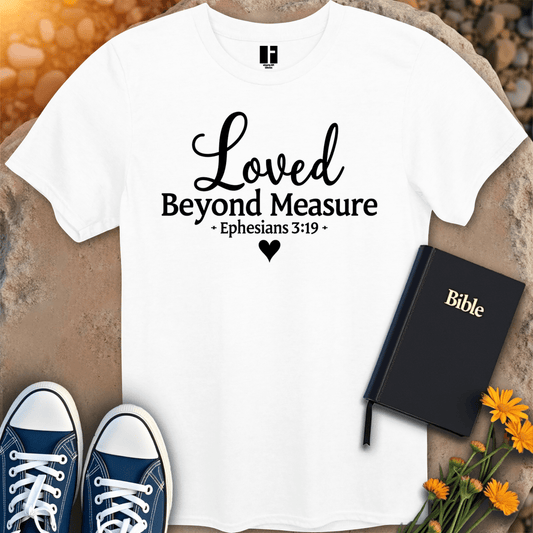 T-Shirt S / White LovedBeyondMeasure T-Shirt