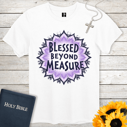 T-Shirt White / S Blessed Beyond Measure Unisex Christian T-Shirt