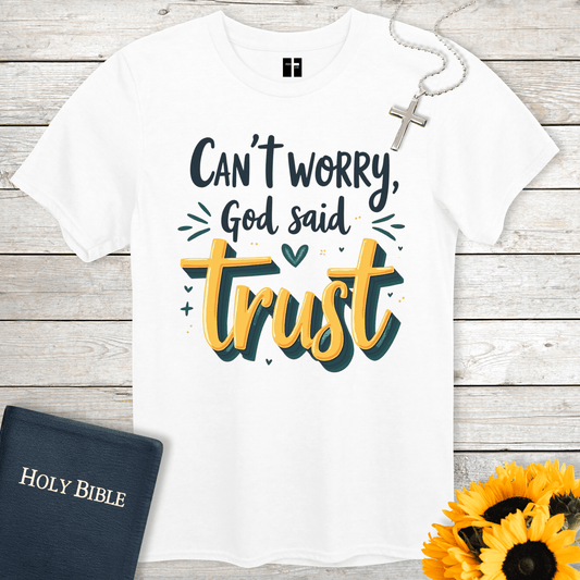 T-Shirt White / S Can’t Worry Unisex Christian T-Shirt