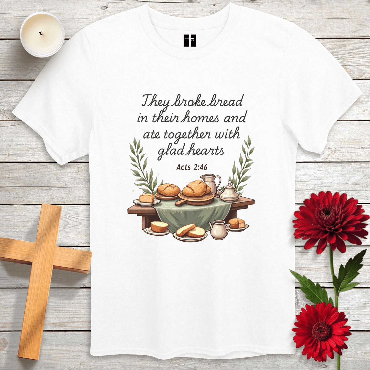 T-Shirt White / S They Broke Bread Unisex Christian T-Shirt