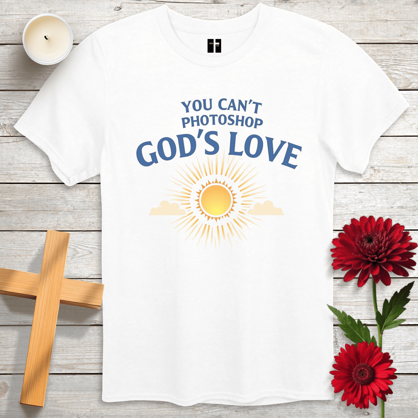 T-Shirt White / S You Can't Photoshop God's Love Unisex Christian T-Shirt